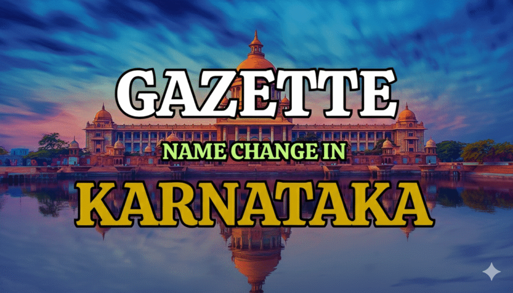 Complete Guide to Name Change in Karnataka